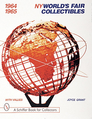 World's Fair Collectibles 1964-1965 by Joyce Grant, 9780764307324
