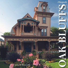 Oak Bluffs on the Vineyard (A Keepsake) by Arthur P. Richmond, 9780764351525