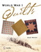 World War I Quilts by Sue Reich, 9780764347542