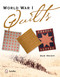 World War I Quilts by Sue Reich, 9780764347542
