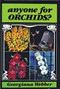 Anyone for Orchids? by Georgiana Webber, 9780916838126