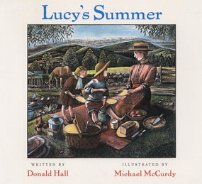 Lucy's Summer by Donald Hall, Michael McCurdy, 9781567923483