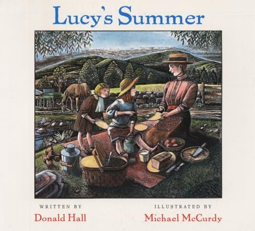 Lucy's Summer by Donald Hall, Michael McCurdy, 9781567923483