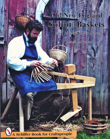 Old New England Splint Baskets and How to Make Them by John E. McGuire, 9780887400452