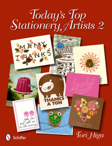 Today's Top Stationery Artists 2 by Tori Higa, 9780764337376