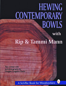 Hewing Contemporary Bowls by Rip and Tammi Mann, 9780887407109
