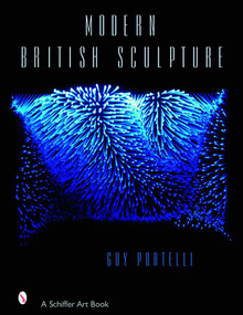 Modern British Sculpture by Guy Portelli, 9780764321115