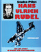 Stuka Pilot Hans-Ulrich Rudel by Gunther Just, 9780887402524