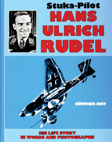 Stuka Pilot Hans-Ulrich Rudel by Gunther Just, 9780887402524