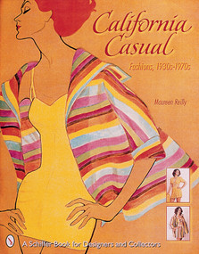 California Casual (Fashions, 1930s-1970s) by Maureen Reilly, 9780764312465