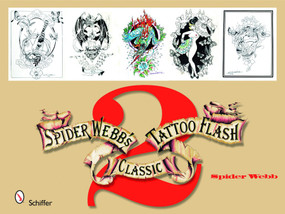 Spider Webb's Classic Tattoo Flash (Volume 2) by Spider Webb, 9780764330797