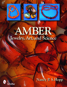 Amber (Jewelry, Art, & Science) by Nancy P. S. Hopp, 9780764331688