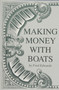 Making Money with Boats by Fred Edwards, 9780870334825