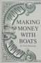 Making Money with Boats by Fred Edwards, 9780870334825