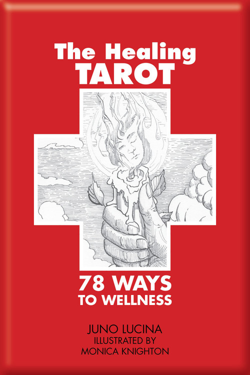 The Healing Tarot (78 Ways to Wellness) by Juno Lucina, 9780764343926