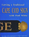 Carving a Traditional Cape Cod Sign by Paul White, 9780887405754