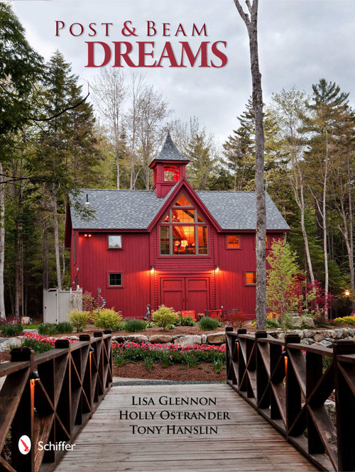 Post & Beam Dreams by Lisa Glennon, 9780764337932