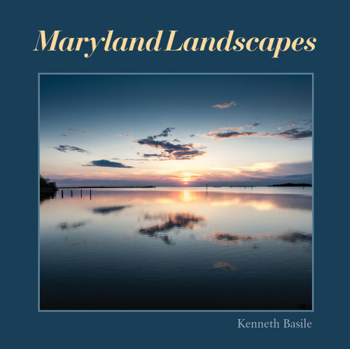 Maryland Landscapes by Kenneth Basile, 9780764347214
