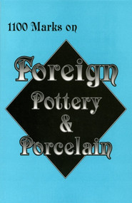 1,100 Marks on Foreign Pottery & Porcelain by L-W Books, 9780895380579