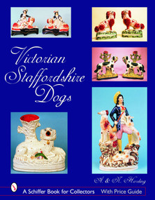Victorian Staffordshire Dogs by A. & N. Harding, 9780764324567