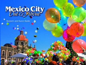 Mexico City (Out and About) by Kenneth & Karen Basile, 9780764336720
