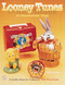Looney Tunes® Collectibles (An Unauthorized Guide) by Debra S. Braun, 9780764308239