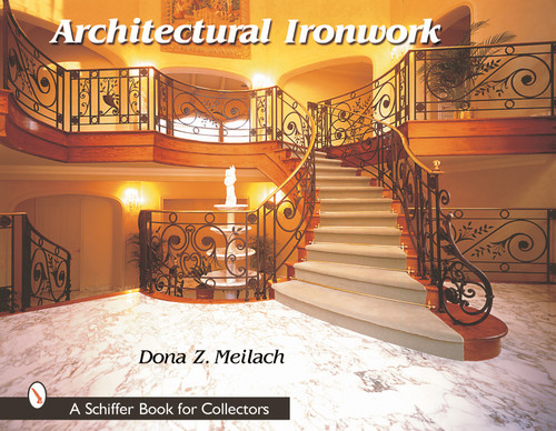 Architectural Ironwork by Dona Z. Meilach, 9780764313240