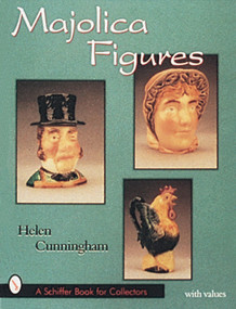 Majolica Figures by Helen Cunningham, 9780764302145
