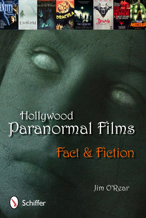 Hollywood Paranormal Films (Fact & Fiction) by Jim O'Rear, 9780764338120