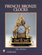 French Bronze Clocks (1700-1830) by Elke Niehuser, 9780764309434