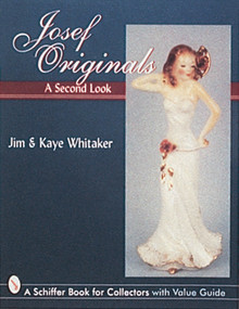 Josef Originals (A Second Look) by Jim Whitaker, Kaye Whitaker, Dee Harris, 9780764301612