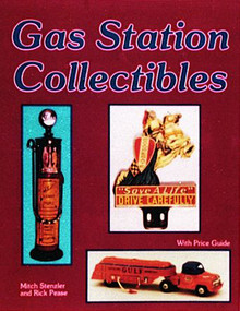 Gas Station Collectibles by Sonya Stenzler, Rick Pease, 9780887404962