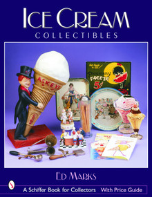 Ice Cream Collectibles by Ed Marks, 9780764318566