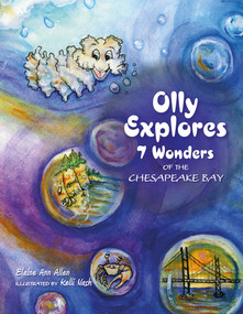 Olly Explores 7 Wonders of the Chesapeake Bay by Elaine Ann Allen, Kelli Nash, 9780764349386