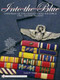 Into the Blue (Uniforms of the United States Air Force 1947 - to the Present • Vol.1) by Lance P. Young, 9780764335129