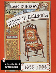 Furniture Made in America (1875-1905) by Richard and Eileen Dubrow, 9780764305955