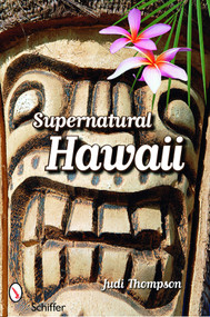 Supernatural Hawaii by Judi Thompson, 9780764331862