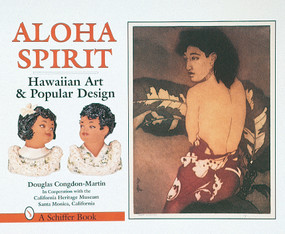 Aloha Spirit (Hawaiian Art and Popular Culture) by Douglas Congdon-Martin, 9780764304897