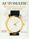 Automatic Wristwatches from Switzerland (Watches That Wind Themselves) by Heinz Hampel, 9780887406096