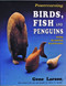 Powercarving Birds, Fish and Penguins (Using Beautiful Hardwoods) by Gene Larson, 9780887405655