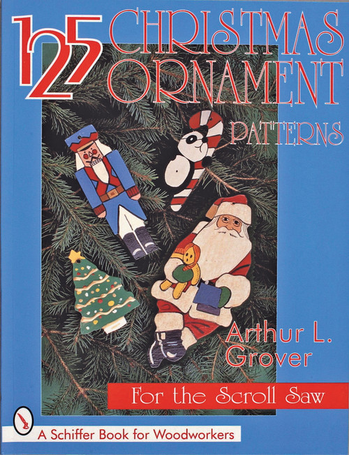 125 Christmas Ornament Patterns for the Scroll Saw by Arthur L. Grover, 9780764303234