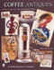 Coffee Antiques by Edward C. Kvetko, 9780764310683