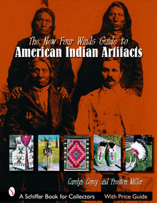 The New Four Winds Guide to American Indian Artifacts by Preston E. Miller, 9780764323911