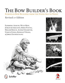 The Bow Builder's Book (European Bow Building from the Stone Age to Today) by Flemming Alrune, 9780764341533