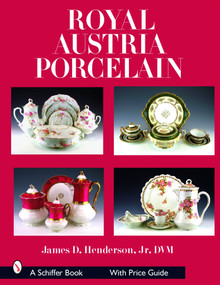 Royal Austria Porcelain by James D. Henderson, 9780764328206