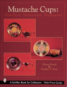 Mustache Cups (Timeless Victorian Treasures) by Pauline C. Peck, 9780764309243