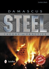 Damascus Steel (Theory and Practice) by Gunther Löbach, 9780764342943