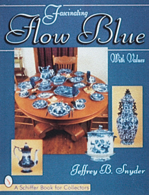 Fascinating Flow Blue by Jeffrey B. Snyder, 9780764303357