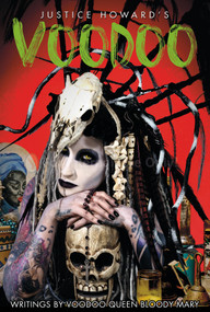 Justice Howard's Voodoo (Conjure and Sacrifice) by Justice Howard, Voodoo Queen Bloody Mary, 9780764355189