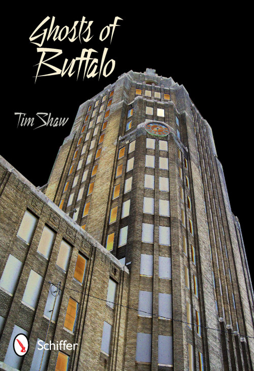 Ghosts of Buffalo by Tim Shaw, 9780764338946